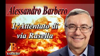 Alessandro Barbero - I Partigiani, l' Attentato di via Rasella