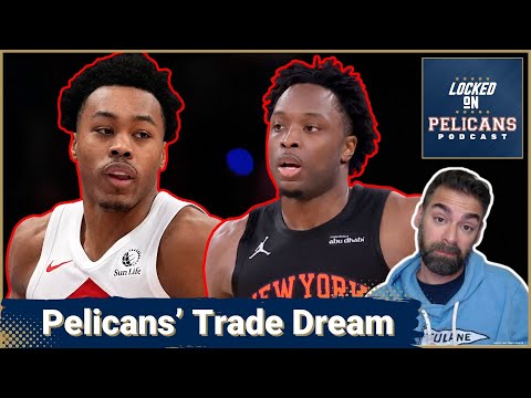 PERFECT FIT: The Pelicans URGENTLY Need an Aaron Gordon-Type Like OG Anunoby or Scottie Barnes