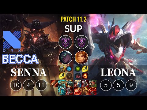 DRX Becca Senna vs Leona Sup - KR Patch 11.2