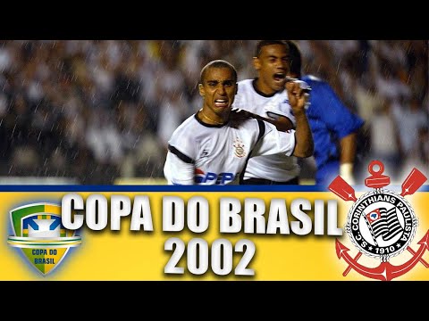 Corinthians | Campanha do Título da Copa do Brasil 2002