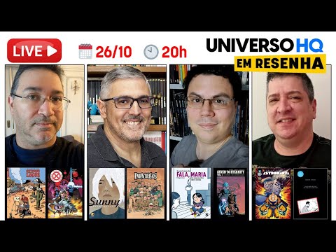 X-Men, Seven to Eternity, Paracuellos, Astronauta, Sunny, Fala Maria e mais - UNIVERSO HQ EM RESENHA