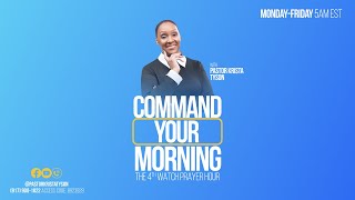 &quot;Command Your Morning&quot;, Tuesday, June 11th,  5 a.m. EST. with Pastor Krista Tyson