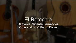 El Remedio - Puro Mariachi Karaoke - Vicente Fernandez