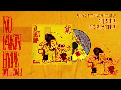 Dirty Irie - Sorriso de Plastico (Ádamo meets ZionLab.)