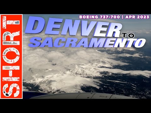 Denver to Sacramento | Southwest Airlines | Boeing 737-700 | Short Full Flight Trip Report DEN SAC