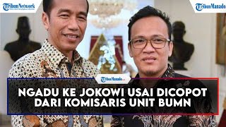 Download lagu Dicopot dari Komisaris Unit BUMN, Immanuel Ebenezer Ngadu Ke Jokowi mp3