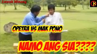 Download lagu Lawak Opetra Vs Mak Pono// Namo Ang Sia???// mp3