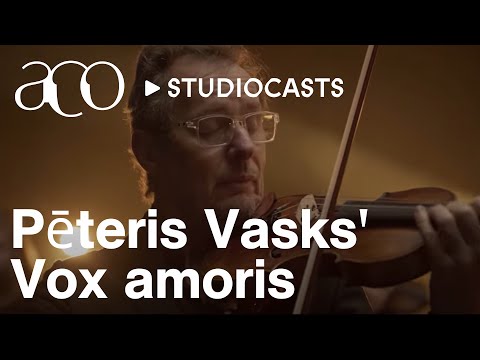 Pēteris Vasks' Vox amoris performed by the Australian Chamber Orchestra | ACO StudioCasts