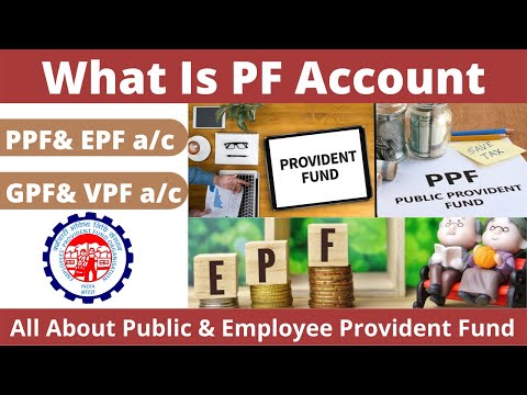 PF Account | PPF , EPF and NPS | GPF and VPF | Provident Fund | Gratuity | Types of PF Account |