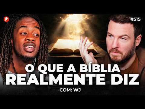 VOCÊ ENTENDEU A BÃBLIA ERRADO (E NÓS VAMOS TE PROVAR) | MC WJ | PrimoCast 515