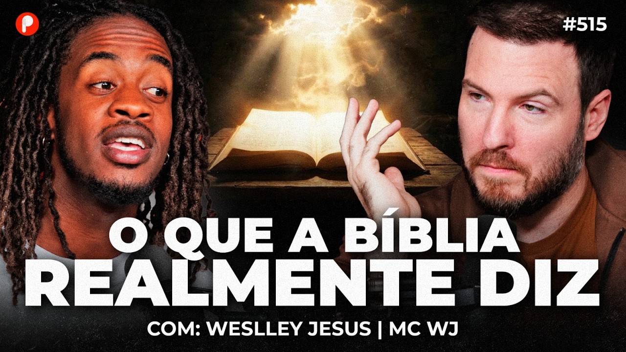 VOCÊ ENTENDEU A BÍBLIA ERRADO (E NÓS VAMOS TE PROVAR) | MC WJ | PrimoCast 515