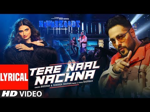 Nawabzaadetere Naal Nachna Lyrical Feat Athiya Shetty Badshah Sunanda S Raghav Punit Dharmesh