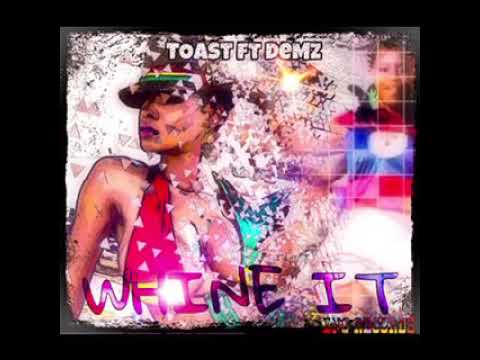 Toast - Wine It feat. OCG DeMz (Official Audio)