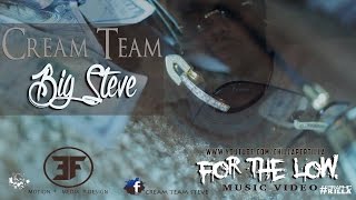 #CTM Big Steve - For The Low | shot by @chillapertilla #emagfilms