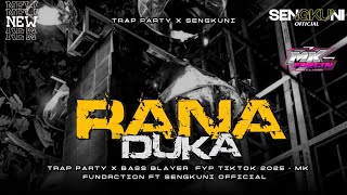 Download lagu TRAP PARTY RANA DUKA VIRAL TIKTOK 2025. mp3