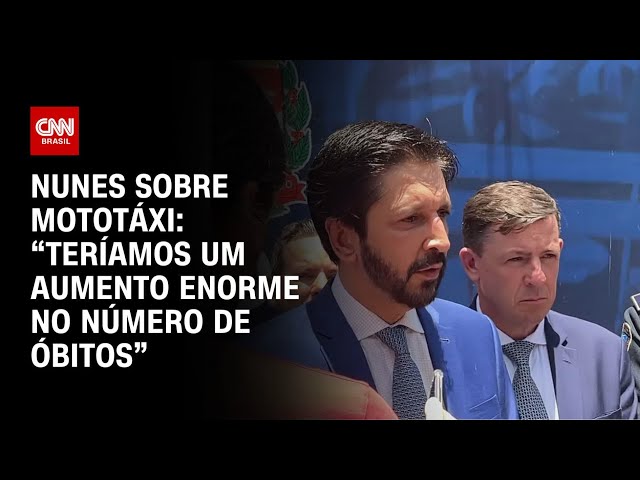 Nunes sobre mototáxi: “Teríamos um aumento enorme no número de óbitos” | LIVE CNN
