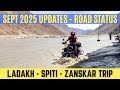 September 2025 Leh Ladakh Spiti Zanskar Trip Road Status Weather Conditions Bike Ride Taxi