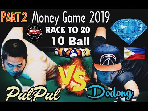 【Pool Live】Money Game 2019 - DoDong💎Diamond 🆚 Plong Plong Pulpul /10 ball /RACE TO 20 (PART2-END)
