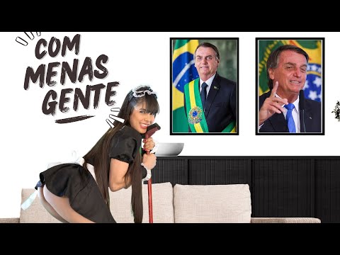 Com menas gente - (Bolsonaro ) Juliana Bonde