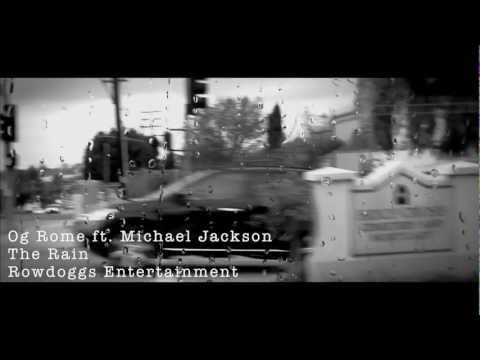 Og Rome ft. Michael Jackson - The Rain 720p