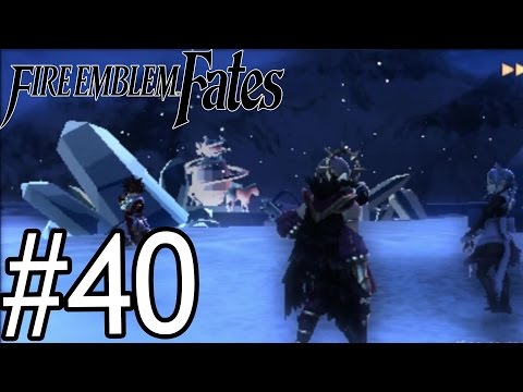 Fire Emblem Fates ( IF ) - Gameplay Walkthrough Part 40 [ 3DS ]