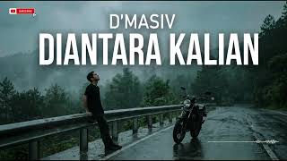 Download lagu D’MASIV – Diantara Kalian | Versi Paling Menyentuh 😔 Hujan, Sepi, dan Rindu mp3