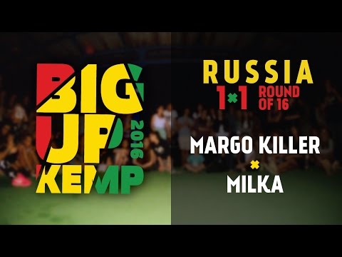 BIG UP KEMP RUSSIA 2016 - 1VS1 BATTLE 1/8 - MARGO KILLER VS MILKA