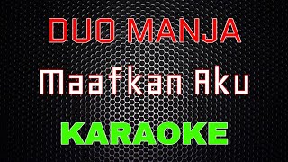 Download lagu Duo Manja - Maafkan Aku [Karaoke] | LMusical mp3