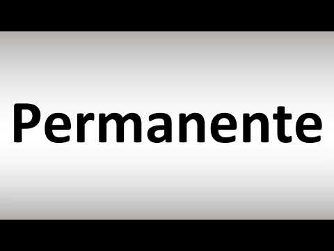 How to Pronounce Permanente