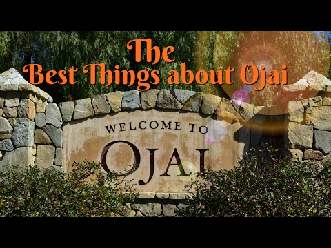 The Best of Ojai - good or not good Ojai Valley