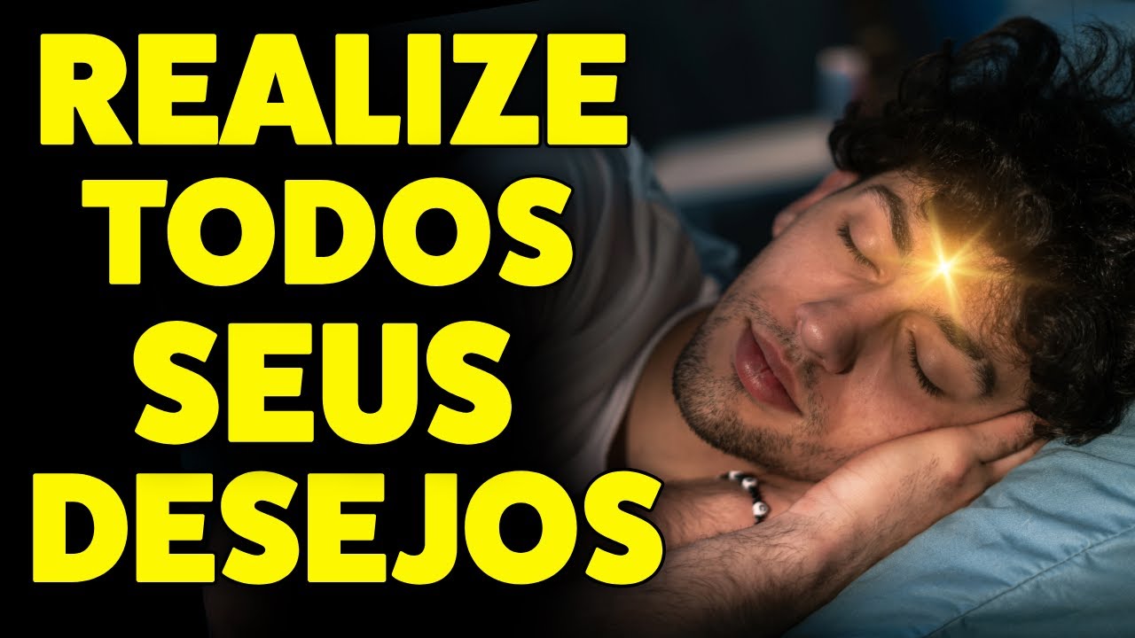 MEDITAÇÃO DA LEI DA ATRAÇÃO PARA MANIFESTAR SONHOS E DESEJOS EM REALIDADE | Ouça Enquanto Dorme