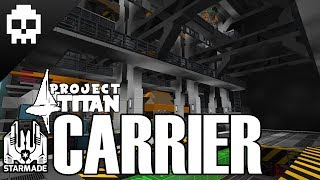 Fighters and Carrier Hangar | Project TITAN (StarMade Let&#39;s Play)
