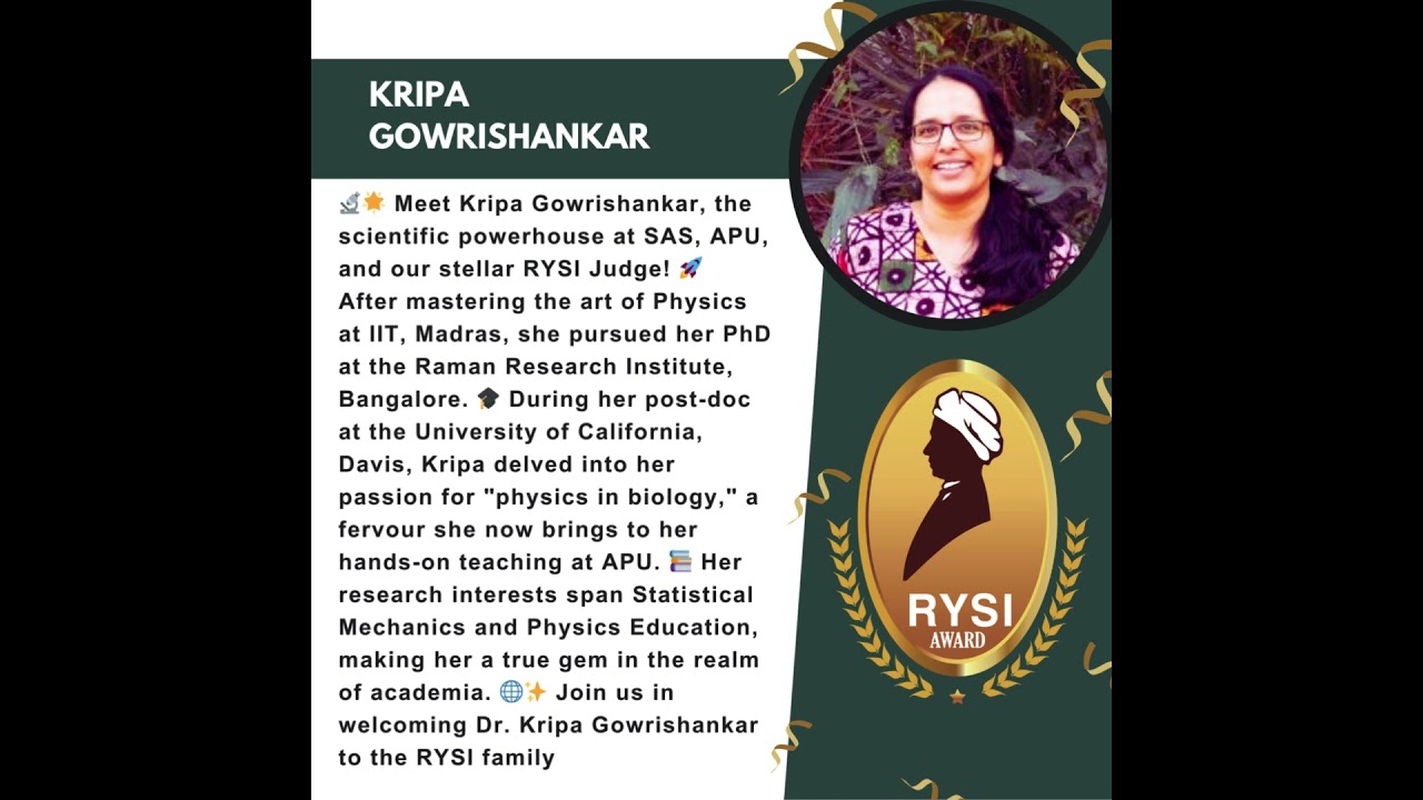 Meet Kripa Gowrishankar, the scientific powerhouse at SAS, APU, and our stellar RYSI Judge!