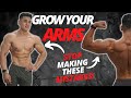 5 MISTAKES PEOPLE MAKE TRAINING ARMS | Grow Your Arms With These Tips (Biceps & Triceps)
