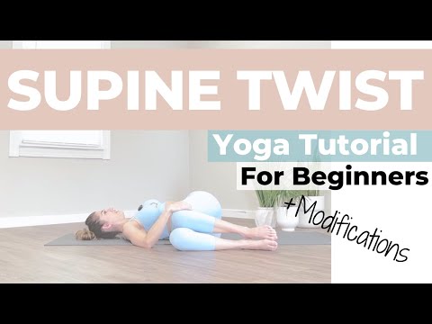 Quick Yoga Tutorial for Beginners: Supine Twist (Supta Matsyendrasana) & 10+ variations