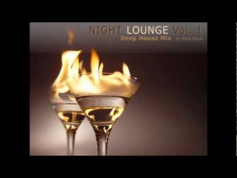 Deep House-22.02.13 (Night Lounge Mix  Vol. 1 by Mike Blum)