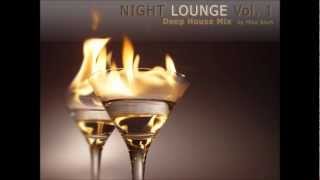 Deep House-22.02.13 (Night Lounge Mix  Vol. 1 by Mike Blum)