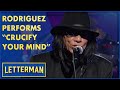 Rodriguez Performs "Crucify Your Mind" | Letterman