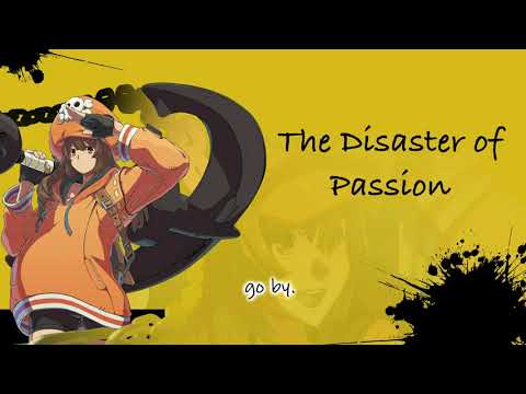 May's Theme - Disaster of Passion (With Lyrics) HD [GG Strive]