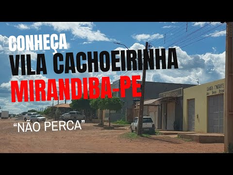 Vila Cachoeirinha na cidade de  Mirandiba no Sertão de Pernambuco
