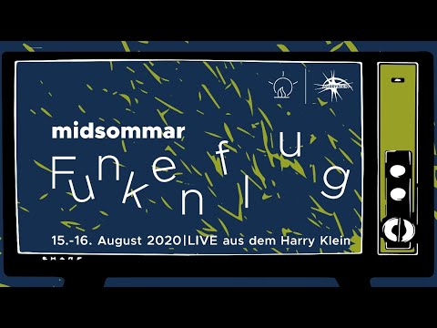 Midsommar Funkenflug Livestream Tag 1  Teil 2