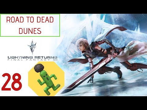 Lightning Returns FFXIII Part 28 - Road to Dead Dunes