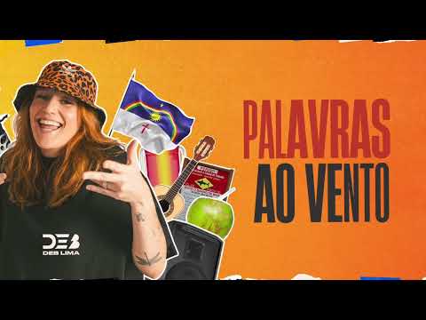PALAVRAS AO VENTO - DEB LIMA (SAFADEZA DE VERÃO)