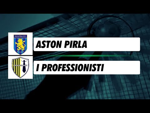 ASTON PIRLA - I PROFESSIONISTI  1 - 6 [Semifinale Europa League]