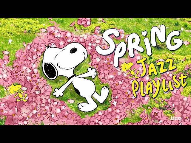 Perfect Spring Morning with Snoopy Jazz🌸☀️🎧| Upbeat Jazz to Relax, Study and Chill by Jazzy SDDEFAULT Thumbnail