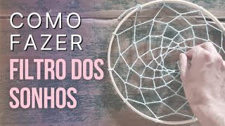Como Trançar O Filtro Dos Sonhos | Thiago Fabril