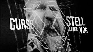 CURSE - STELL DIR VOR (REPRISE) (prod. Hitnapperz) - Offizielles Video