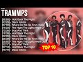 T R A M M P S 2023 MIX Top 10 Best Songs Greatest Hits Full Album 2023