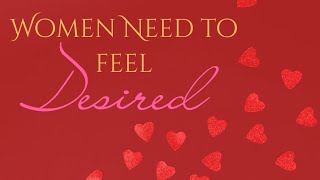 🌸 Women Need to Feel Desired | Queens of Virtue 👑