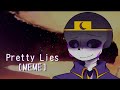 「 Pretty Lies 」 [MEME]  | Dreamtale | Ft. Nightmare | Undertale AUs